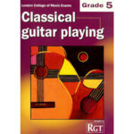 RGT CLASSICAL GUITAR GRADE 5 ΒΙΒΛΙΟ