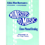 BURNAUM MINISTEPS TO MUSIC PHASE 2